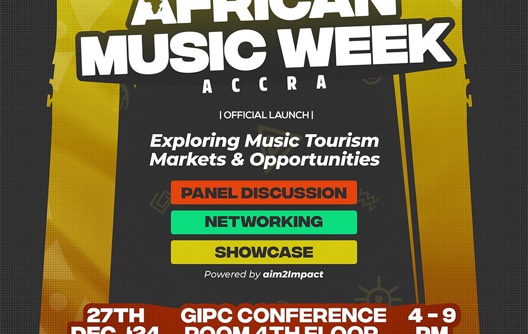 AFRICAN MUSIC WEEK – ACCRA LAUNCH: KICKING OFF THE COUNTDOWN TO 2025